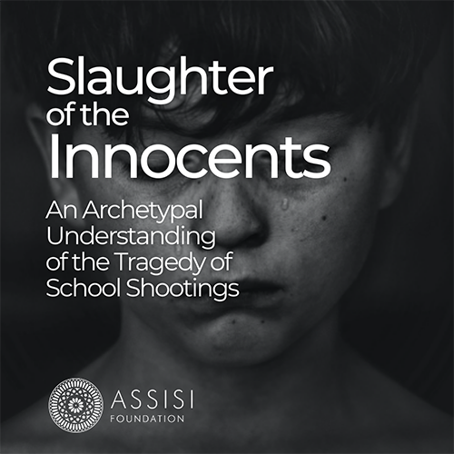 Slaughter of the Innocents: An Archetypal Understanding of the Tragedy of School Shootings